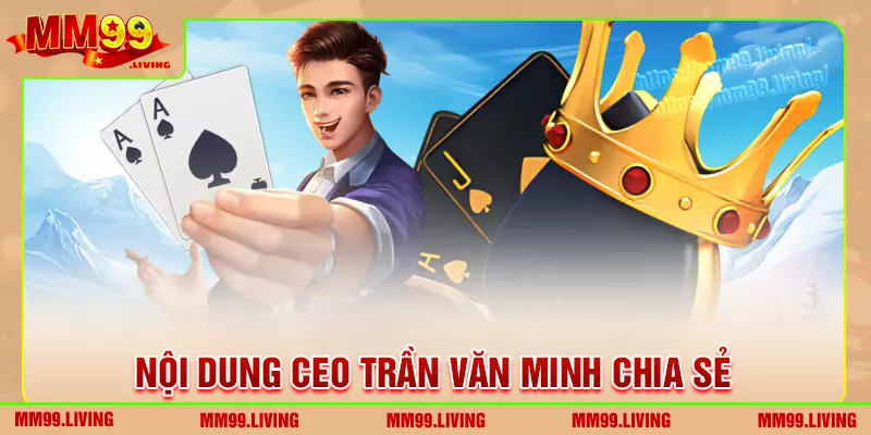 Nội dung mà ceo thường chia sẻ trên website mm99